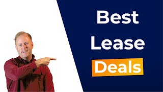 The BEST Vehicle Lease Deals  March 2024 [upl. by Dnomsad]