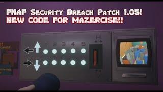 FNAF Security Breach Patch 105 NEW CODE FOR MAZERCISE How to Beat the Mazercise Puzzle [upl. by Ynitsed]