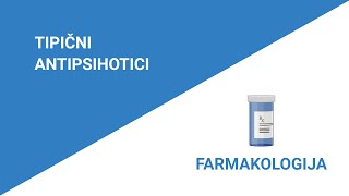 Farmakologija CNS Tipicni antipsihotici [upl. by Enyale301]