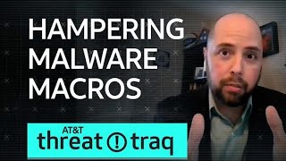 Hampering Malware Macros  ATampT ThreatTraq [upl. by Draneb]