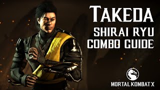 Mortal Kombat X TAKEDA Shirai Ryu Beginner Combo Guide [upl. by Quenby]