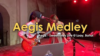 Aegis Medley  Aegis  Sweetnotes Live  LOAY BOHOL [upl. by Wolfgram]