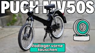 HOW TO Puch MV50 Radlager vorne tauschen Erklärt von Wolfi [upl. by Aneetsyrk]