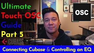 Connecting Cubase amp Controlling an EQ Ultimate Guide to TouchOSC [upl. by Wadleigh897]