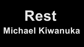 Michael Kiwanuka  Rest Karaoke [upl. by Marijn]