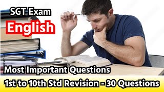 SGT Exam English 1st to 10th Std Revision  30 Questions  Most Important Questions [upl. by Amick75]