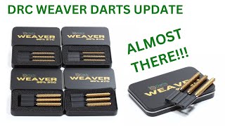 DRC Weavers darts Update 2 Almost Ready [upl. by Eenel231]