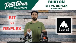 Burton EST vs ReFlex Bindings  Product Overview [upl. by Ynnelg20]