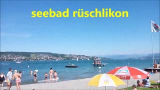 seebad rÃ¼schlikon zÃ¼richsee [upl. by Einohpets]