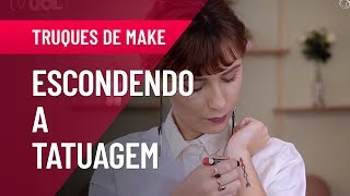 COMO ESCONDER A TATUAGEM COM MAQUIAGEM  TRUQUES DE MAKE [upl. by Burtis]