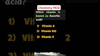 🍊 Which Vitamin is Ascorbic Acid 🤔💡chemistrymcqs [upl. by Tamberg191]