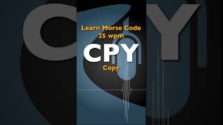 CPY  Learn Morse Code [upl. by Naivatco540]