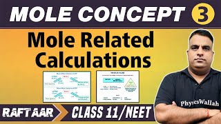 Mole Concept 03  Mole Related Calculations  Class 11NEET  RAFTAAR [upl. by Darryl]