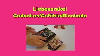 🔥💖❣️GedankenGefühleBlockade❣️💖🔥liebesorakel dualseelen kartenlegen [upl. by Sezen]