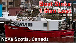 Nova Scotia Fishing Boat Sinks 1 Fisherman did not Survive [upl. by Alyos825]