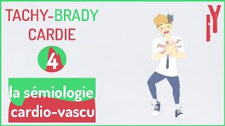 EPISODE4 sémiologie cardiovasculaire la tachycardie bradycardie [upl. by Ehudd]