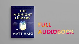 The Midnight Library By Matt Haig  Full Audiobook [upl. by Haase]