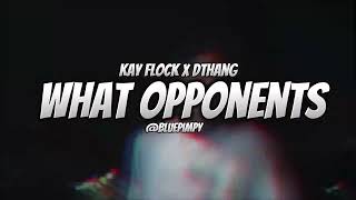 Dthang x Kay Flock  What opponent mashup byMadebyBklu [upl. by Duax]