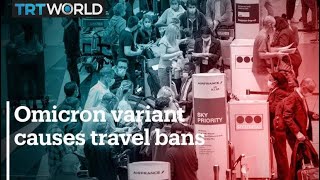 Travel bans go up as Omicron variant raises alarms worldwide [upl. by Ciardap]