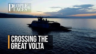 CROSSING THE GREAT VOLTA THE LARGEST MAN MADE LAKE IN THE WORLD [upl. by Lucier476]