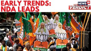 Election Results 2024 News  NDA Takes Lead Over INDIA In Early Trends  Counting Day N18ER [upl. by Naves]