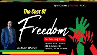 20240210 Aaron Chancy sermon quotThe Cost of Freedomquot [upl. by Jaime]