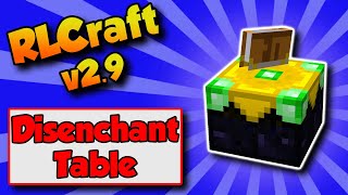 RLCraft 29 Disenchantment 🌟 How To Get Disenchantment Table [upl. by Wells]