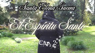 2 INGLES CAPITULO 2 EL ESPÍRITU SANTO [upl. by Tlaw]