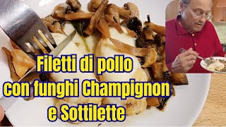 Filetti di Petto di Pollo al Marsala con Funghi Champignon e Sottilette  Unarmonia di sapori [upl. by Farmann654]