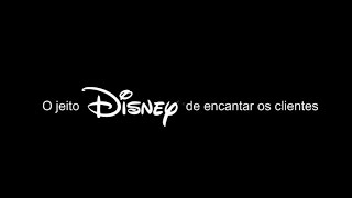 O jeito Disney de encantar os clientes [upl. by Pelage434]