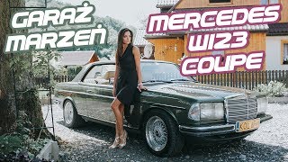 Garaż Marzeń 15  Mercedes W123 Coupe [upl. by Asatan]