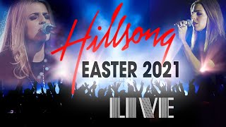 LIVE Hillsong Worship Best Praise Songs 2021 Playlist  Best Christian Easter Worship Songs [upl. by Leitao309]