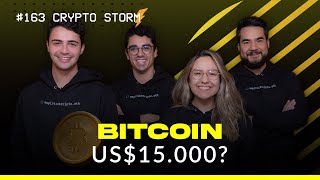 163 Qual a probabilidade de o bitcoin chegar a US 15000  Crypto Storm [upl. by Eahsel]