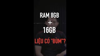 Hậu quả của việc lắp 8GB16GB RAM lệch dung lượng  shorts dualchannel [upl. by Eltsirk1]