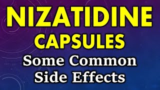 Nizatidine side effects  common side effects of nizatidine capsules [upl. by Name452]