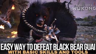 Black Myth Wukong  How to Kill Black Bear Guai Easy Way [upl. by Lupe]