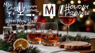 Man Cave Happy Hour with Mrs Vino  Holiday Preview [upl. by Eckardt]