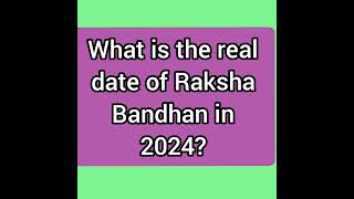 What is the real date of Raksha Bandhan in 2024 [upl. by Miksen]