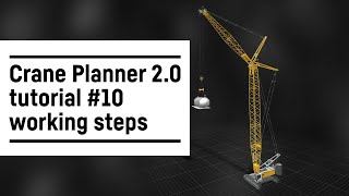 Liebherr  Crane Planner 20 – Tutorial 10 working steps [upl. by Velma]