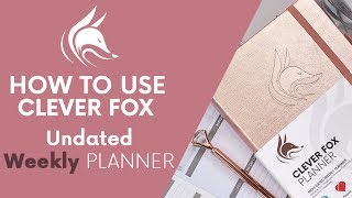 How to Use Clever Fox Undated WEEKLY Planner Increase Productivity and Hit Your Goals [upl. by Tuchman336]