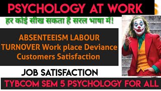 JOB SATISFACTION AbsenteeismLabour Turnover Workplace deviance Customer SATISFACTION tybcom 5 [upl. by Sykes441]