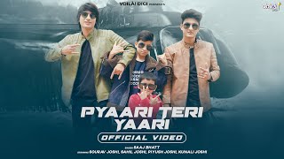 PYAARI TERI YAARI Sourav Joshi Vlogs Sahil Joshi Piyush Kunali  Saaj Bhatt  Amjad Nadeem Aamir [upl. by Gaspard]