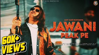 JAWANI PEAK PE  AMIT SAINI ROHTAKIYA  SAINI ICON  NEW HARYANVI SONG 2024 [upl. by Chlores]