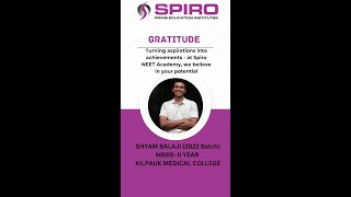 Spiro Celebrating the journey of SHYAM BALAJI 2022 Batch MBBS  II year KILPAUK MEDICAL COLLEGE [upl. by Dahsraf]