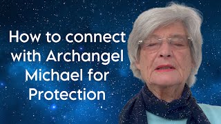 How to connect with Archangel Michael for Protection [upl. by Melville]