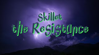 Skillet – the Resistance [upl. by Glinys]