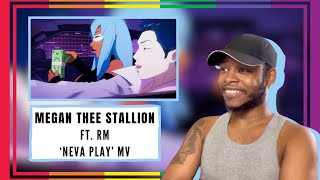 Make This An Anime ✍🏽  Megan Thee Stallion FT RM ‘Neva Play’ MV REACTION [upl. by Monahan]