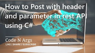 How to Post with header and parameter in rest API using c  web api tutorial c  part 2 [upl. by Monia574]