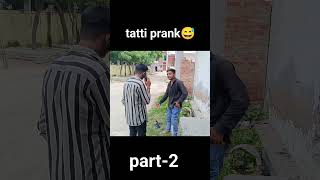 Tatti prank 😁😅part2 shorts youtubeshorts ytshorts youtube comedy funny prank [upl. by Heimlich]