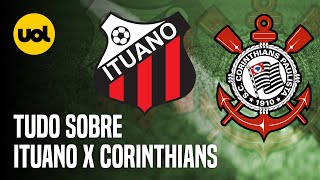 ITUANO X CORINTHIANS ONDE ASSISTIR AO VIVO HORÁRIO E ESCALAÇÕES PELA 2ª RODADA DO PAULISTÃO [upl. by Kassie]